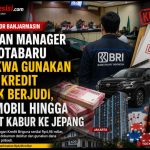 MANTAN MANAGER BRI KOTABARU DIDAKWA GUNAKAN DANA KREDIT UNTUK BERJUDI, BELI MOBIL HINGGA SEMPAT KABUR KE JEPANG