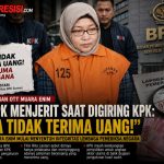 ASN BPK MENJERIT SAAT DIGIRING KPK: “SAYA TIDAK TERIMA UANG!” — KASUS OTT MUARA ENIM MULAI MENGARAH KE DUGAAN KETERLIBATAN PEJABAT LEBIH TINGGI