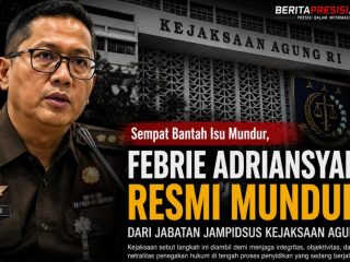 Sempat Bantah Isu Mundur, Kini Febrie Adriansyah Resmi Lepas Jabatan Jampidsus, Kejaksaan Sebut Demi Jaga Integritas Penegakan Hukum
