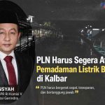Blackout, Yuliansyah: PLN Harus Segera Atasi Pemadaman Listrik Bergilir di Kalbar