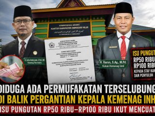 Diduga Ada Permufakatan Terselubung di Balik Pergantian Kepala Kemenag Inhil, Isu Pungutan Rp50 Ribu–Rp100 Ribu Ikut Mencuat