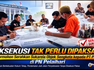 Eksekusi Tak Jadi Dipaksa, Darna Serahkan Sukarela Objek Sengketa kepada PT PKIS di PN Pelaihari
