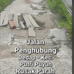 Jalan Penghubung Desa Dedap–Kecamatan Tasik Putri Puyu Rusak Parah, Warga Harap Segera Diperbaiki