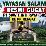 SALAMBA Resmi Gugat PT Sawit Inti Raya (SIR), Soroti Dugaan Kolam Limbah Tanpa Lapisan Kedap Air
