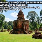 Sekda Riau Dorong Candi Muara Takus Jadi Jalur Wisata Sejarah Terpadu