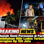 BREAKING NEWS: 2 Rumah Semi Permanen di Parit 16 Tembilahan Hilir Ludes Terbakar, Kerugian Rp 150 Juta